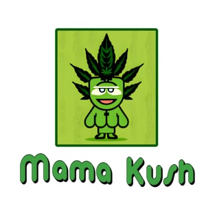 Mama Kush T-Shirt