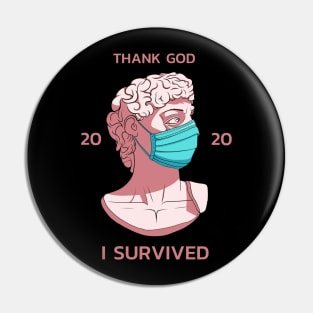 Survivor of 2020 Statue "THANK GOD I SURVIVED 2020" Pin