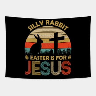 Silly Rabbit Easter is for Jesus Christian Religious Tapestry