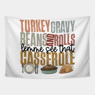 Turkey Gravy Beans And Rolls Let Me See That Casserole Thanksgiving Hallothanksmas Tapestry