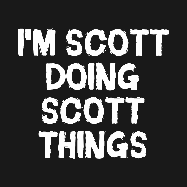 I'm Scott doing Scott things by hoopoe