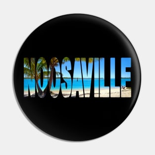 NOOSAVILLE - Sunshine Coast, Queensland Pin