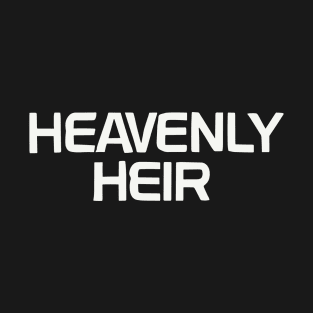 heavenly heir T-Shirt