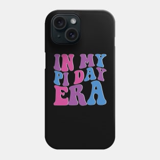 In My Pi Day Era Phone Case