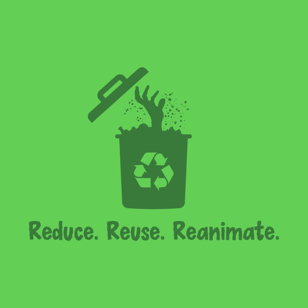 Reduce. Reuse. Reanimate by KtRazzz