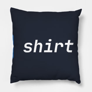 TS Shirt Pillow