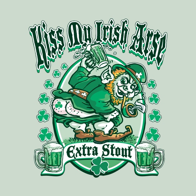 Kiss My Irish Arse Extra Stout by WeaselPop