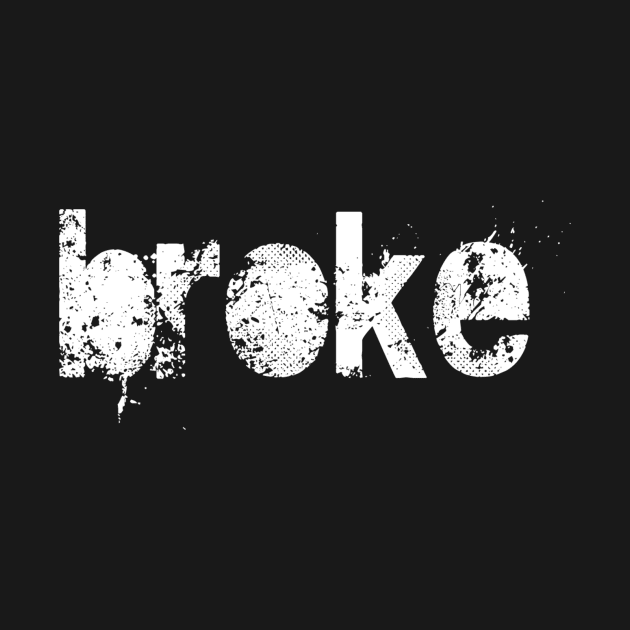 Broke by Girona