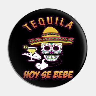 TEQUILA HOY SE BEBE Skull Design Pin