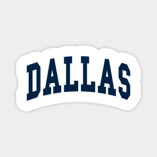 Dallas - college university font letters basketball baseball softball volleyball hockey football lover fan player christmas birthday gift for men women kids mothers fathers day dad mom vintage retro Magnet