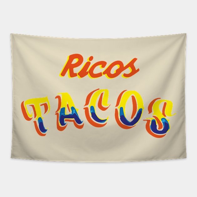 Ricos tacos authentic Mexican food calligraphy font lettering banner taquería rótulo Tapestry by T-Mex