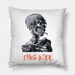 Dying Inside T-shirt, Relatable, Funny Skeleton Pillow