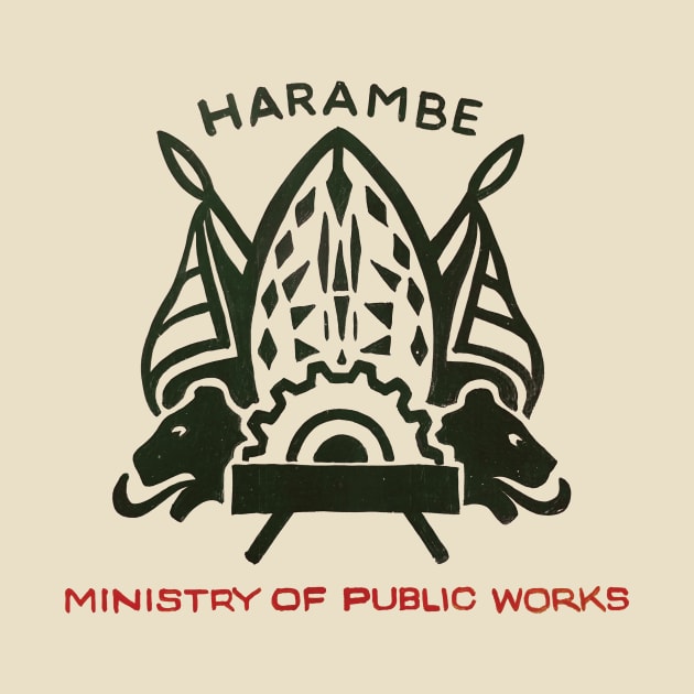 Harambe Ministry of Public Works by BuzzBenson