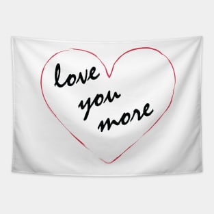 Loving you More Tapestry