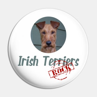 Irish Terriers Rock! Pin