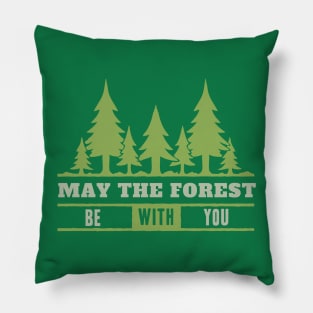 May the Forest be with You Pillow