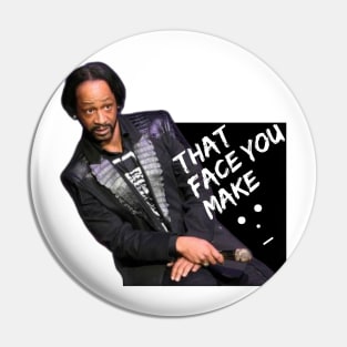 Katt Williams face Pin