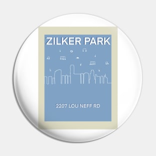 ZILKER park Pin