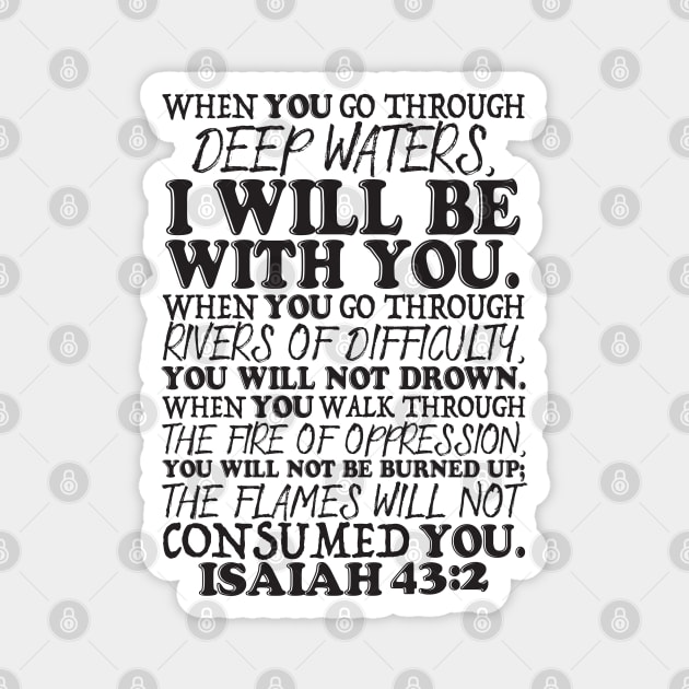 Isaiah 43:2 Magnet by Plushism