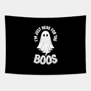 I'm Just Here for the Boos (white) Tapestry