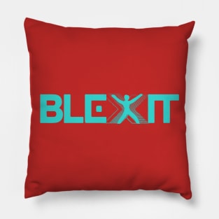 BLEXIT T Shirts BLEXIT Movement Shirt Pillow