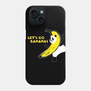 Let's go bananas! Phone Case