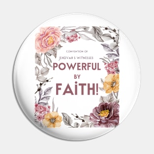 POWERFUL BY FAITH Pin