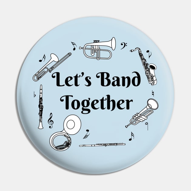 Band Together Pin by Barthol Graphics