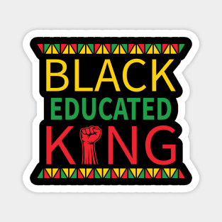 Black Educated King, Black History Month, Black Lives Matter, African American History Magnet