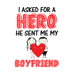 Girlfriends, boyfriend, hero T-Shirt