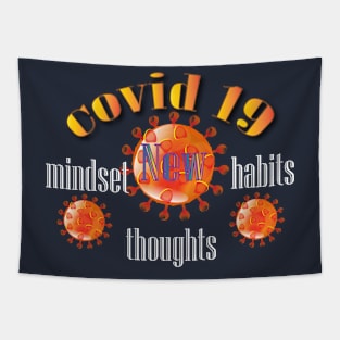 covid 19 New mindset, New habits and New thoughts. Tapestry