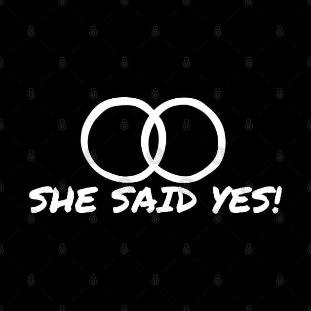 She said yes , Couples design by Apparels2022