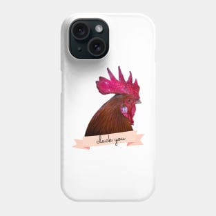 Angry Fowl Cluck You Funny Chicken Lover Gift Phone Case