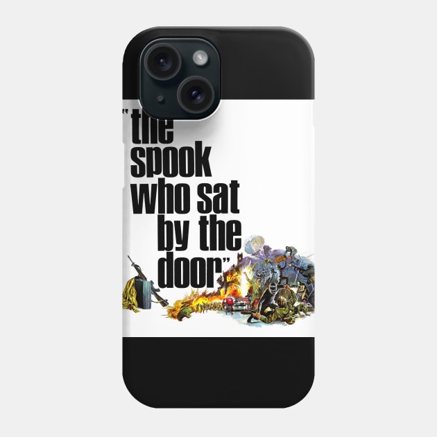 The Spook Who Sat By The Door Phone Case by Scum & Villainy