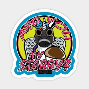 Are You My Stabby? Magnet