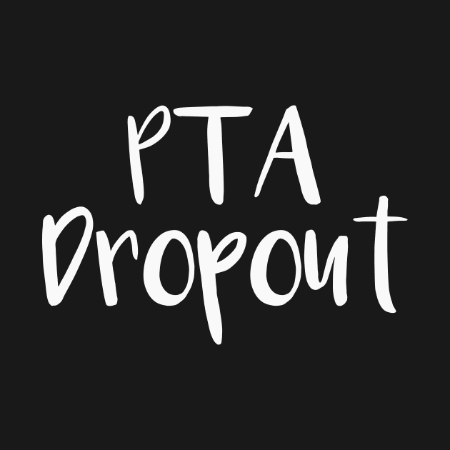 PTA Dropout by SarahBean