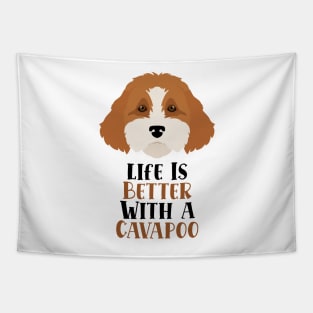 Life is Better With A Cavapoo Tapestry