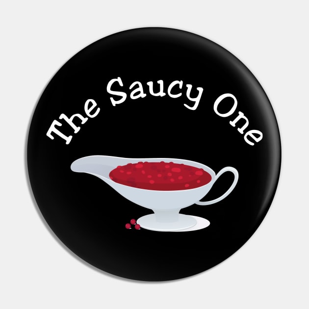 Thanksgiving The Saucy One Pin by MilotheCorgi