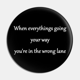 Funny 'In the Wrong Lane' Joke Pin