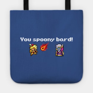 You Spoony Bard! Tote