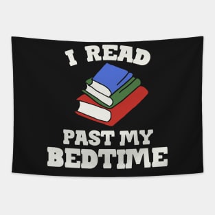 I read past my bedtime Tapestry