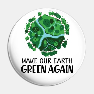 Earth Day - Make our earth green again Pin