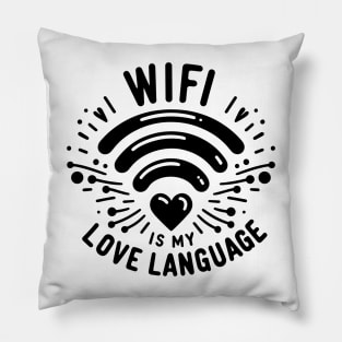 WIFI is My Love Language Pillow