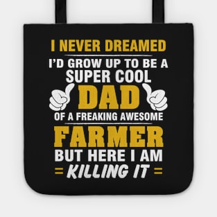 FARMER Dad  – Super Cool Dad Of Freaking Awesome FARMER Tote