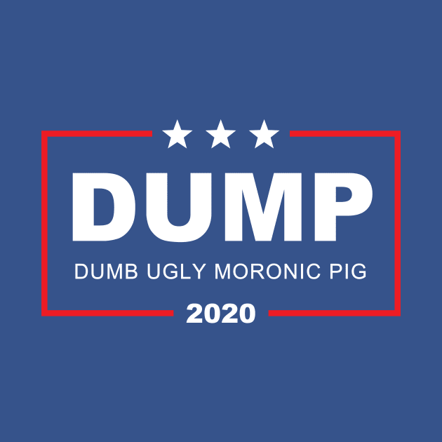 Dump Trump by WMKDesign