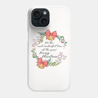 It's the most wonderful time of the year Merry Christmas! Phone Case