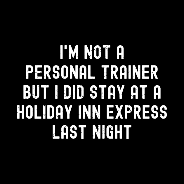 I'm not a personal trainer by trendynoize