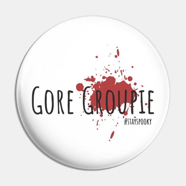 Gore Groupie - Bloodstain Pin by Gals and Gore 