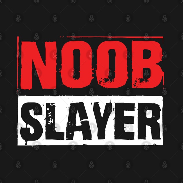 Noob Slayer by monolusi