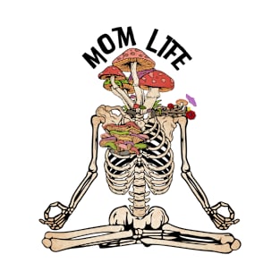 Mom Life Meditation Skeleton T-Shirt